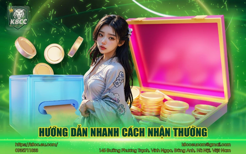 Hướng dẫn nhanh cách nhận thưởng