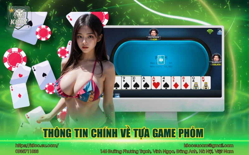 Thông tin chính về tựa game phỏm