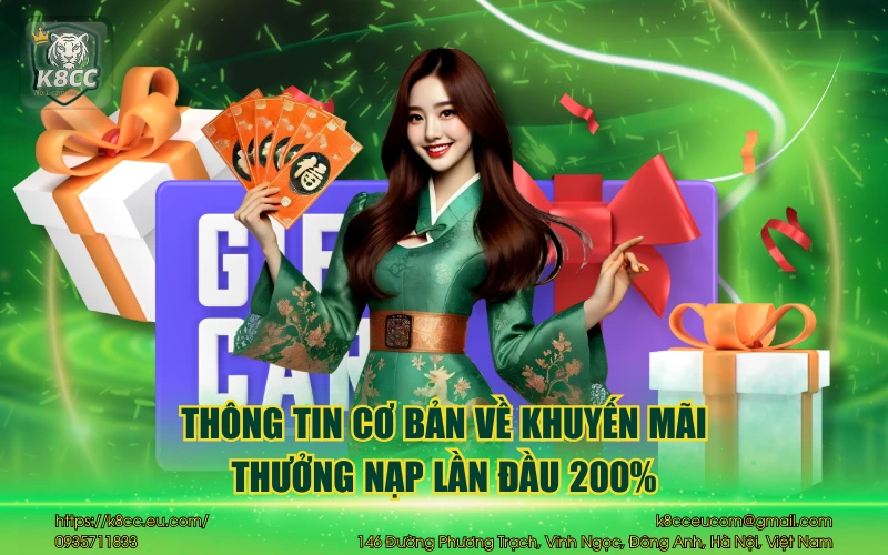 Thông tin cơ bản về khuyến mãi thưởng nạp lần đầu 200%