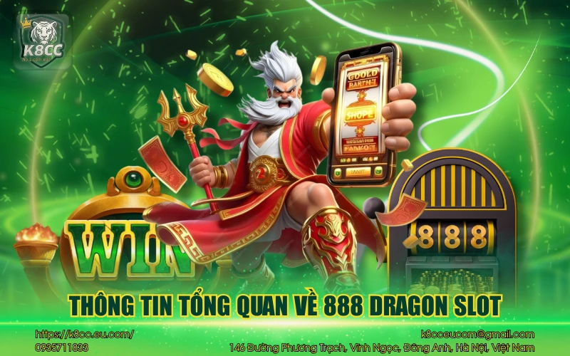 Thông tin tổng quan về 888 Dragon Slot