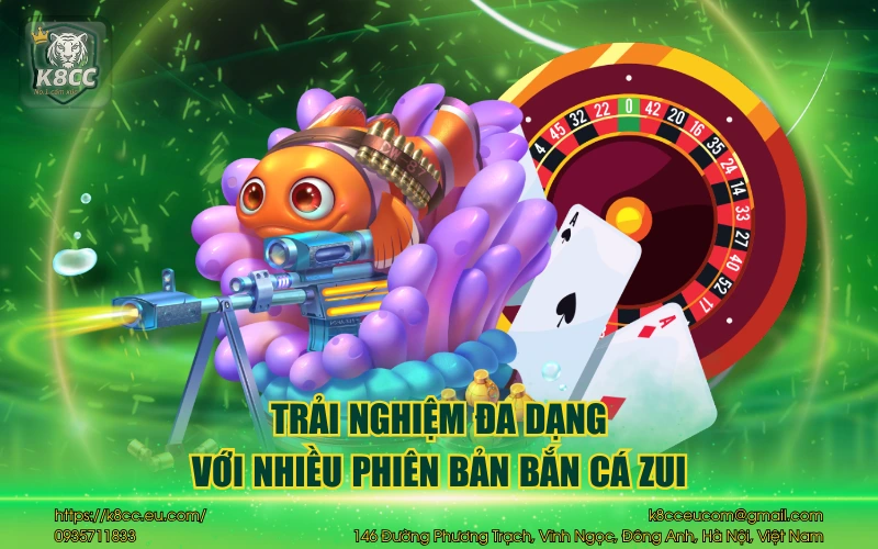 Trải nghiệm đa dạng với nhiều phiên bản bắn cá Zui